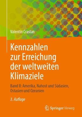 Kennzahlen zur Erreichung der weltweiten Klimaziele: Band II: Amerika, Nahost und Südasien, Ostasien und Ozeanien - Valentin Crastan - cover
