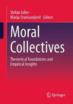 Moral Collectives: Theoretical Foundations and Empirical Insights