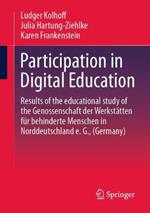 Participation in Digital Education: Results of the educational study of the Genossenschaft der Werksta tten fu r behinderte Menschen in Norddeutschland e. G., (Germany)