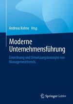 Moderne Unternehmensführung: Einordnung und Umsetzungskonzepte von Managementtrends