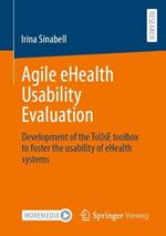 Agile eHealth Usability Evaluation: Development of the ToUsE toolbox to foster the usability of eHealth systems
