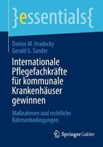 Internationale Pflegefachkräfte für kommunale Krankenhäuser gewinnen: Maßnahmen und rechtliche Rahmenbedingungen