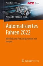 Automatisiertes Fahren 2022: Mobilität und Fahrzeugkonzepte von morgen