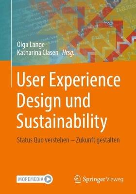 User Experience Design und Sustainability: Status Quo verstehen – Zukunft gestalten - cover