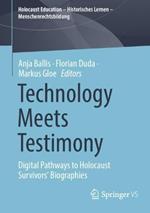 Technology Meets Testimony: Digital Pathways to Holocaust Survivors' Biographies