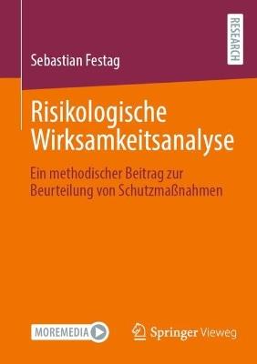 Risikologische Wirksamkeitsanalyse: Ein methodischer Beitrag zur Beurteilung von Schutzmaßnahmen - Sebastian Festag - cover