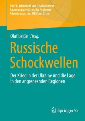 Russische Schockwellen: Der Krieg in der Ukraine und die Lage in den angrenzenden Regionen - cover