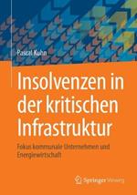 Insolvenzen in der kritischen Infrastruktur: Fokus kommunale Unternehmen und Energiewirtschaft