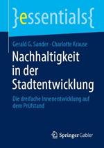 Nachhaltigkeit in der Stadtentwicklung: Die dreifache Innenentwicklung auf dem Prüfstand