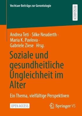 Soziale und gesundheitliche Ungleichheit im Alter: Ein Thema, vielfältige Perspektiven - cover