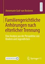 Familiengerichtliche Anhörungen nach elterlicher Trennung