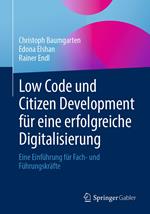 Low Code und Citizen Development für eine erfolgreiche Digitalisierung