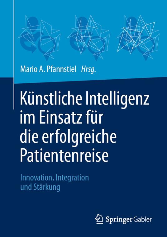 Künstliche Intelligenz im Einsatz für die erfolgreiche Patientenreise