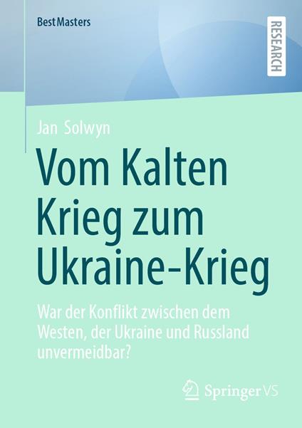 Vom Kalten Krieg zum Ukraine-Krieg