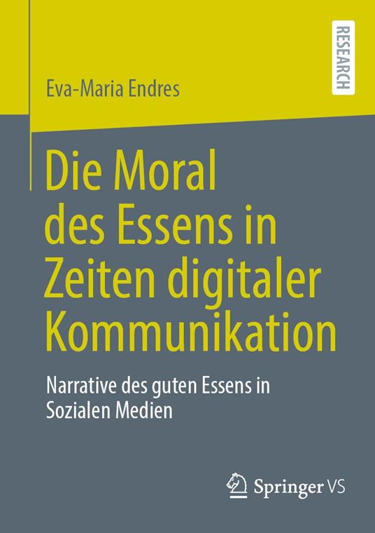 Die Moral des Essens in Zeiten digitaler Kommunikation