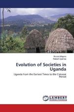 Evolution of Societies in Uganda