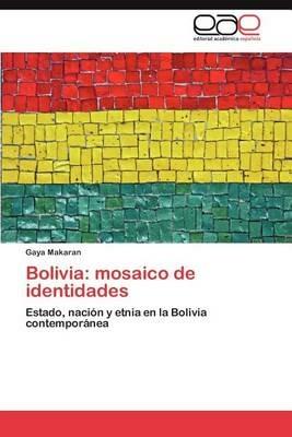 Bolivia: Mosaico de Identidades - Gaya Makaran - cover
