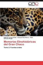 Memorias Etnohistoricas del Gran Chaco