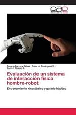 Evaluacion de un sistema de interaccion fisica hombre-robot