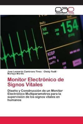 Monitor Electronico de Signos Vitales - Jose Leonardo Zambrano Tineo,Gleidy Rodil,Marluys Morillo - cover
