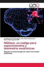NSDann, un codigo para espectrometria y dosimetria neutronicas