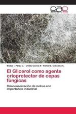El Glicerol como agente crioprotector de cepas fungicas