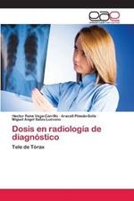 Dosis en radiologia de diagnostico