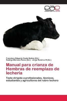 Manual para crianza de Hembras de reemplazo de lecheria - cover
