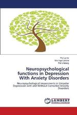 Neuropsychological functions in Depression With Anxiety Disorders