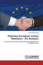 Pakistan-European Union Relations: An Analysis