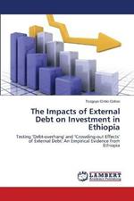 The Impacts of External Debt on Investment in Ethiopia