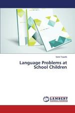 Language Problems at School Children