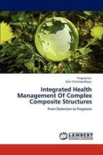 Integrated Health Management Of Complex Composite Structures