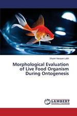 Morphological Evaluation of Live Food Organism During Ontogenesis