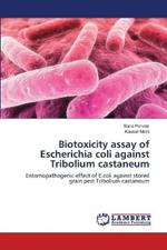 Biotoxicity assay of Escherichia coli against Tribolium castaneum