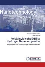 Poly(vinylalcohol)/Silica Hydrogel Nanocomposites