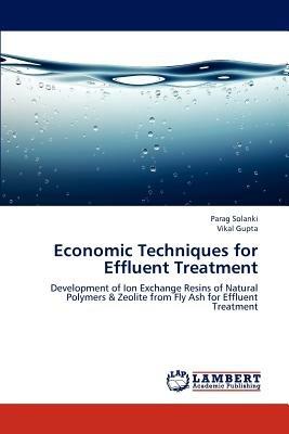 Economic Techniques for Effluent Treatment - Parag Solanki,Vikal Gupta - cover