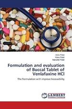 Formulation and evaluation of Buccal Tablet of Venlafaxine HCl