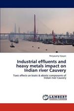 Industrial effluents and heavy metals impact on Indian river Cauvery
