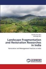 Landscape Fragmentation and Restoration Researches in India