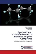 Synthesis And Characterization Of Biobased Polymer Composites