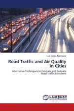 Road Traffic and Air Quality in Cities