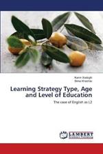 Learning Strategy Type, Age and Level of Education