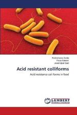 Acid resistant colliforms