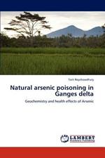Natural Arsenic Poisoning in Ganges Delta