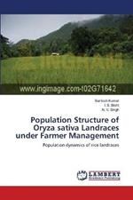 Population Structure of Oryza sativa Landraces under Farmer Management