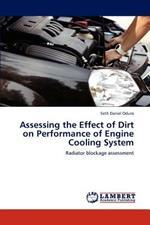 Assessing the Effect of Dirt on Performance of Engine Cooling System