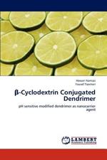 ß-Cyclodextrin Conjugated Dendrimer