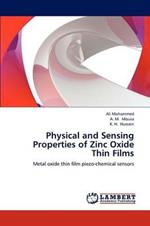 Physical and Sensing Properties of Zinc Oxide Thin Films