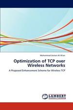 Optimization of TCP over Wireless Networks
